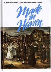 Made in Heaven: A Jewish Wedding Guide