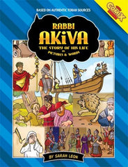 Rabbi Akiva: The Story of His Life In Pictures & Words