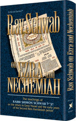 Rav Schwab On Ezra and Nechemiah