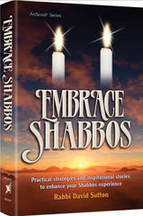 Embrace Shabbos