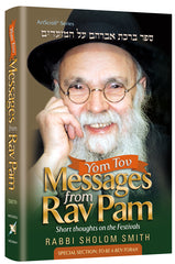 Yom Tov Messages From Rav Pam