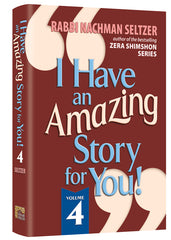 I Have An Amazing Story For You - Volume 4