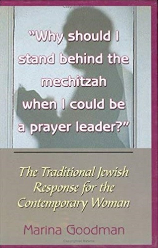 Why Should I Stand Behind The Mechitzah 