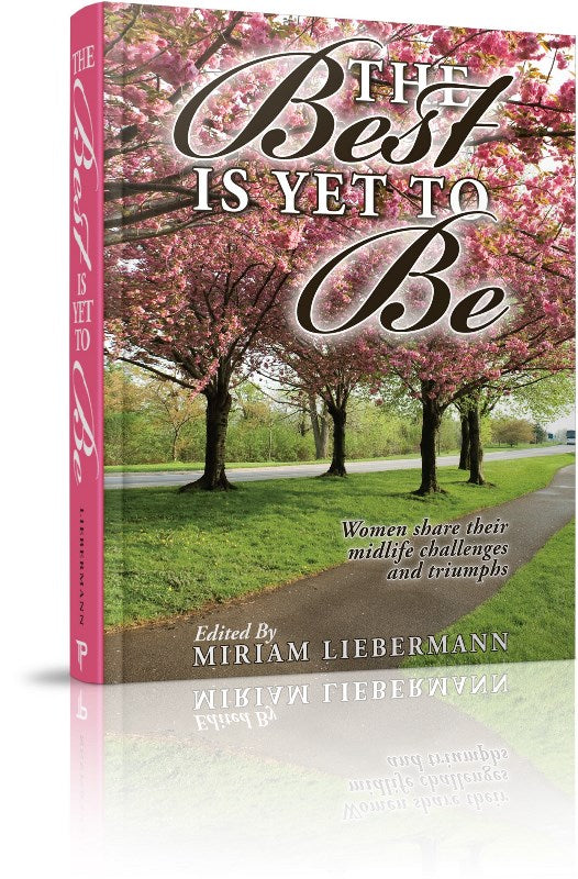 The Best Is Yet To Be