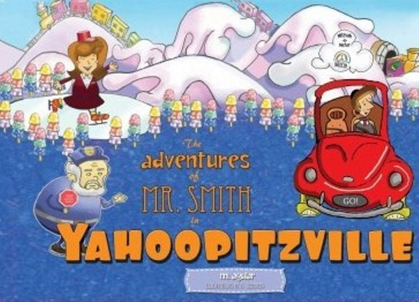The Adventures of Mr. Smith in Yahoopitz