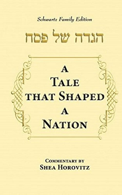 A Tale That Shaped A Nation — Haggadahs from Shea Horovitz