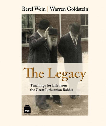 Front cover of The Legacy: Teachings For Life From The Great Lithuanian Rabbis