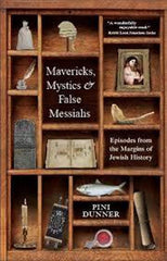 Mavericks, Mystics & False Messiahs