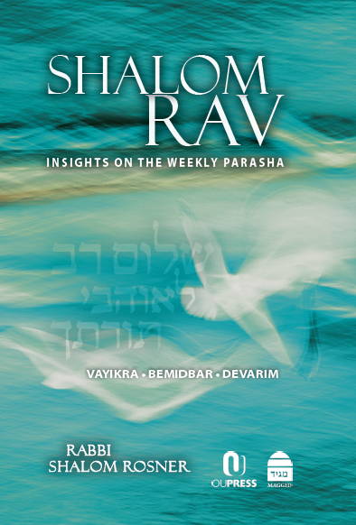 Shalom Rav: Insights On The Weekly Paras