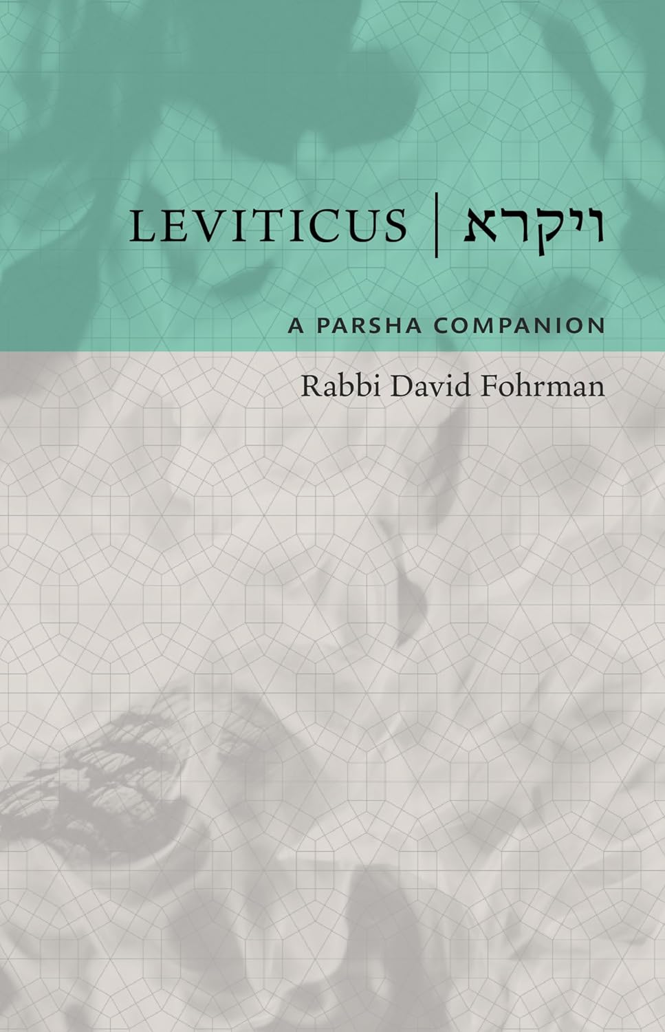 A Parsha Companion - Leviticus — English Seforim from Rabbi David Fohrman