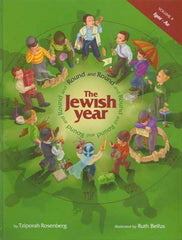 Round & Round The Jewish Year: Iyar-Av - Volume 4