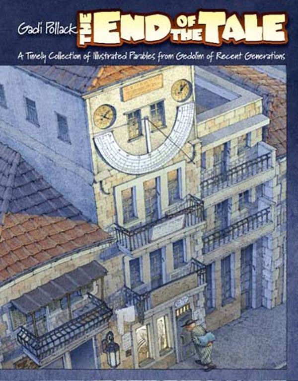 Front cover of The End of the Tale with its subtitle about illustrated parables from gedolim