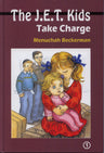 Front cover of The J.E.T. Kids Take Charge