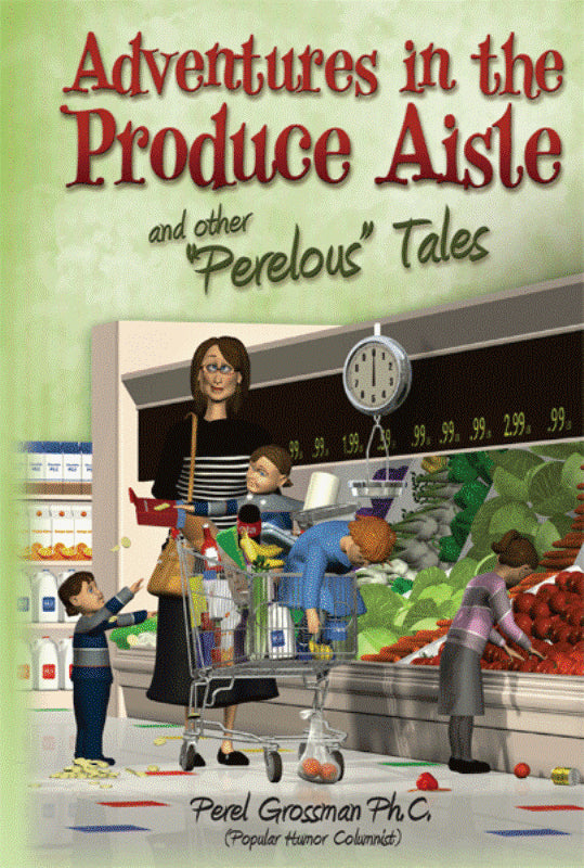Adventures In The Produce Aisle — Yiddish Books from Perel Grossman