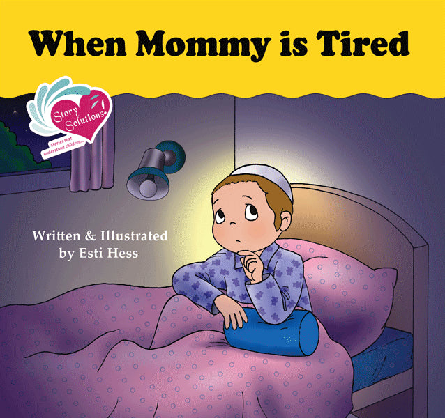 Story Solutions: When Mommy Is Tired - V
