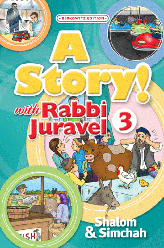 A Story! With Rabbi Juravel - Volume 3 — Children's Books from Rabbi Juravel