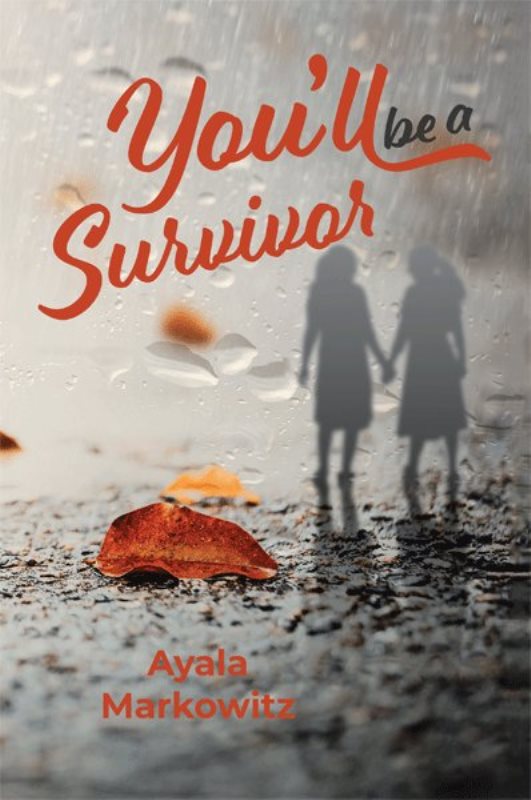 You'll Be A Survivor by Ayala Markowitz