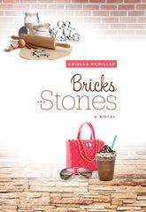 Bricks and Stones - A Novel