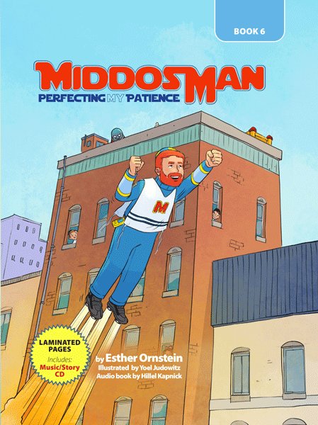 Middos Man: Perfecting My Patience - Vol
