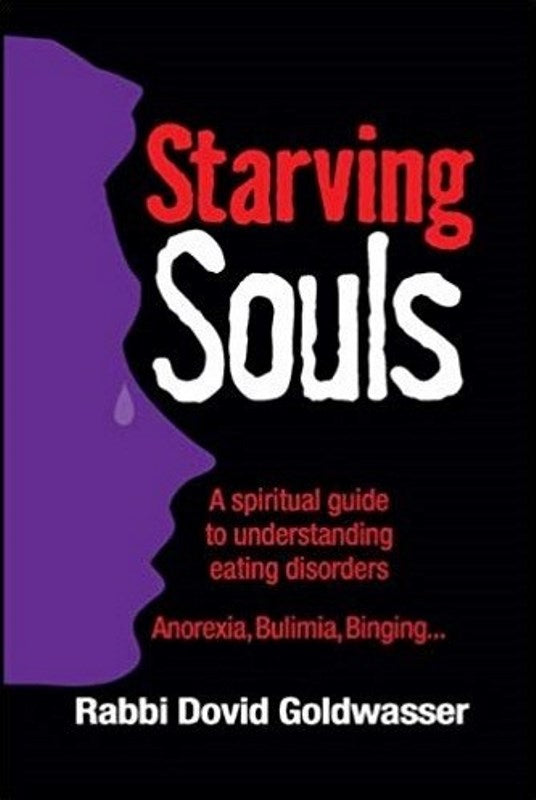 Starving Souls: A Spiritual Guide To Und