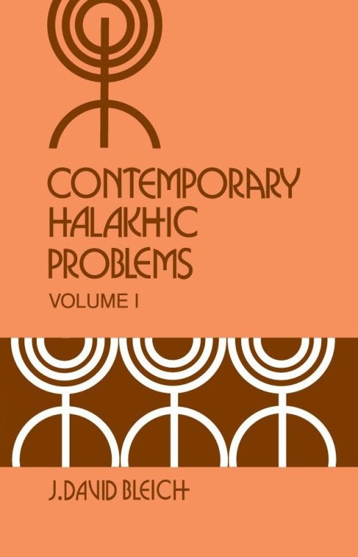 Contemporary Halakhic Problems - Volume