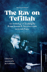 The Rav on Tefillah