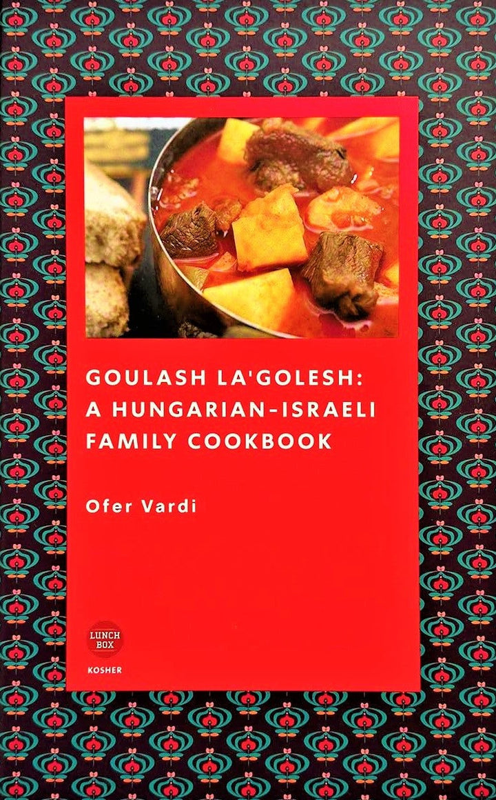 Front cover of Goulash La'Golesh Cookbook