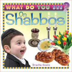 What Do You See On Shabbos?