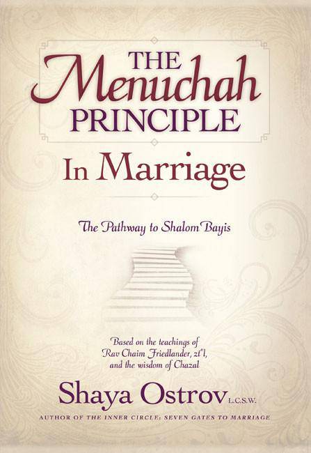 The Menuchah Principle in Marriage by Shaya Ostrov, L.C.S.W — Judaica Press