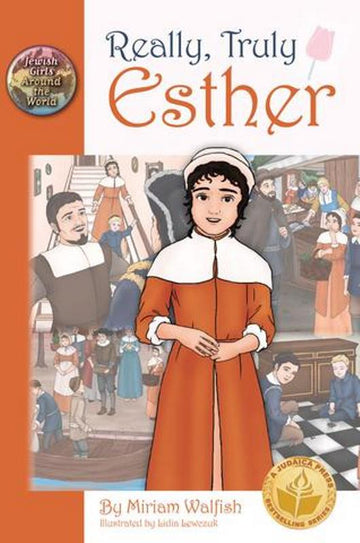 Really, Truly Esther — historical fiction chapter book hardcover