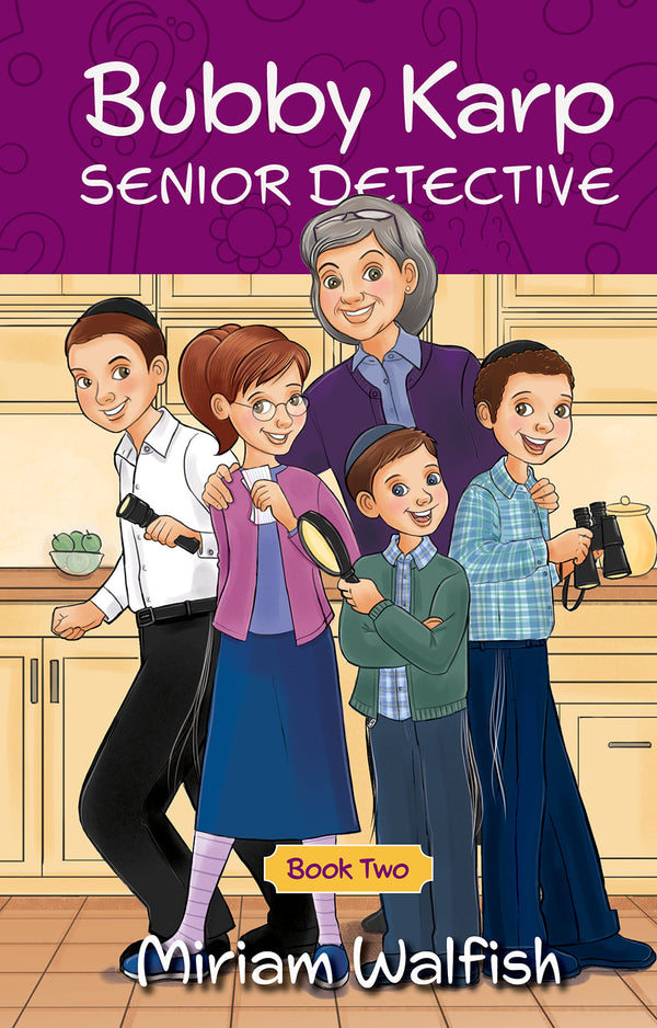 Bubby Karp, Senior Detective -- Book 2 by Miriam Walfish — Judaica Press
