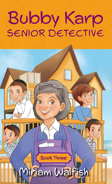 Bubby Karp, Senior Detective — Book 3 — jewish detective chapter hardcover