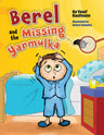 Berel and the Missing Yarmulka — upsherin and yarmulka picture book hardcover | Judaica Square Lakewood
