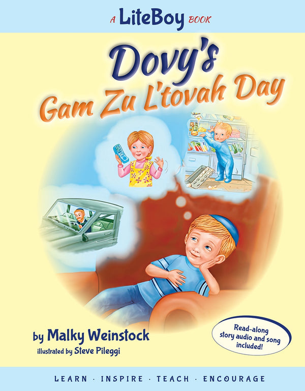 Lite Boy #7 - Dovy's Gam Zu L'tovah Day by Malky Weinstock — Judaica Press