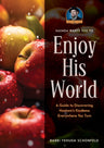 Enjoy His World — hashkafah guide hardcover | Judaica Square Lakewood