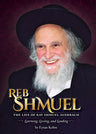 Reb Shmuel — Rav Shmuel Auerbach biography hardcover | Judaica Square Lakewood
