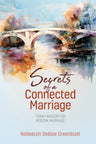 Secrets of a Connected Marriage — Torah marriage guidance hardcover | Judaica Square Lakewood