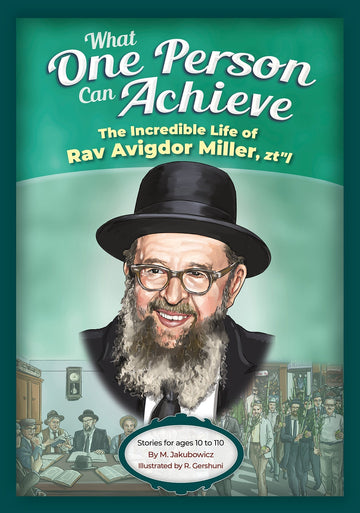 What One Person Can Achieve -- Rav Avigdor Miller — illustrated gadol biography hardcover