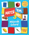 Match 'Em Up! Mitzvah Colors — colors matching board book | Judaica Square Lakewood