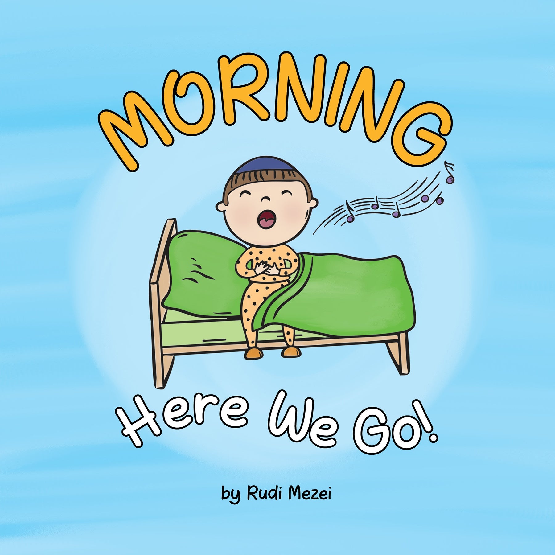 Morning, Here We Go! — Judaica Press
