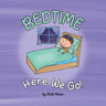Bedtime, Here We Go! — toddler bedtime routine board book | Judaica Square Lakewood