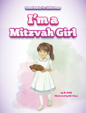 I'm a Mitzvah Girl — first mitzvos for girls board book