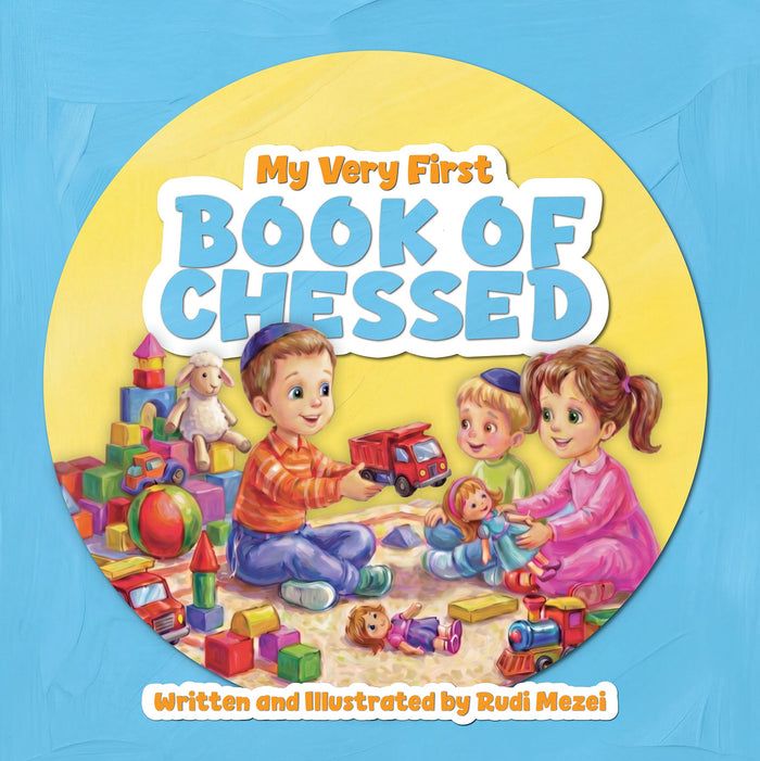 My Very First Book of Chessed — Rudi Mezei toddler board book about kindness | Judaica Square Lakewood