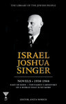 Israel Joshua Singer, Volume 2: The Collected Works: 1938-1944 (Hardcover, The Library of the Jewish People)