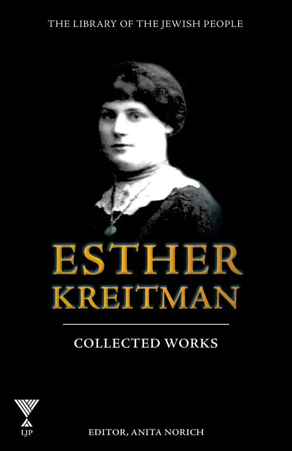 Esther Kreitman ,Collected Works, LJP