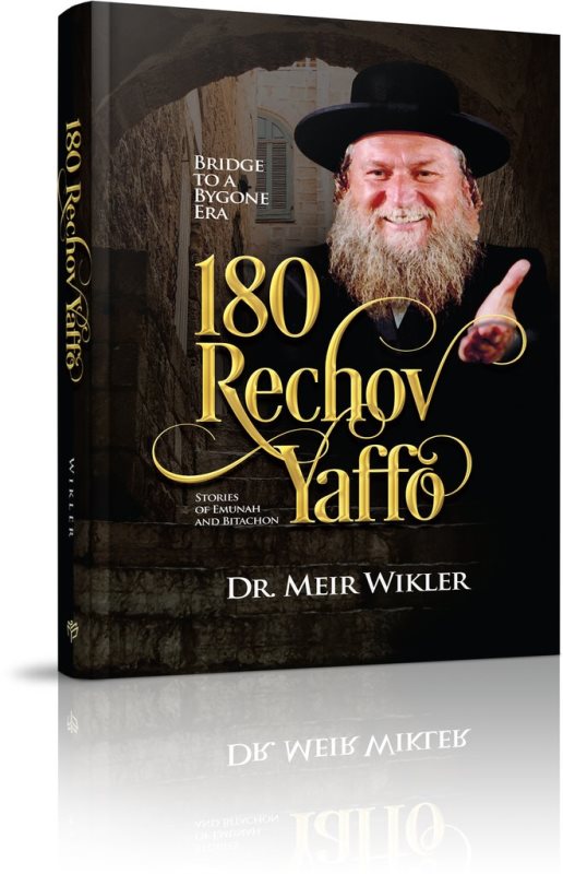 180 Rechov Yaffo: Stories of Emunah and Bitachon — English Seforim from Dr. Meir Wikler