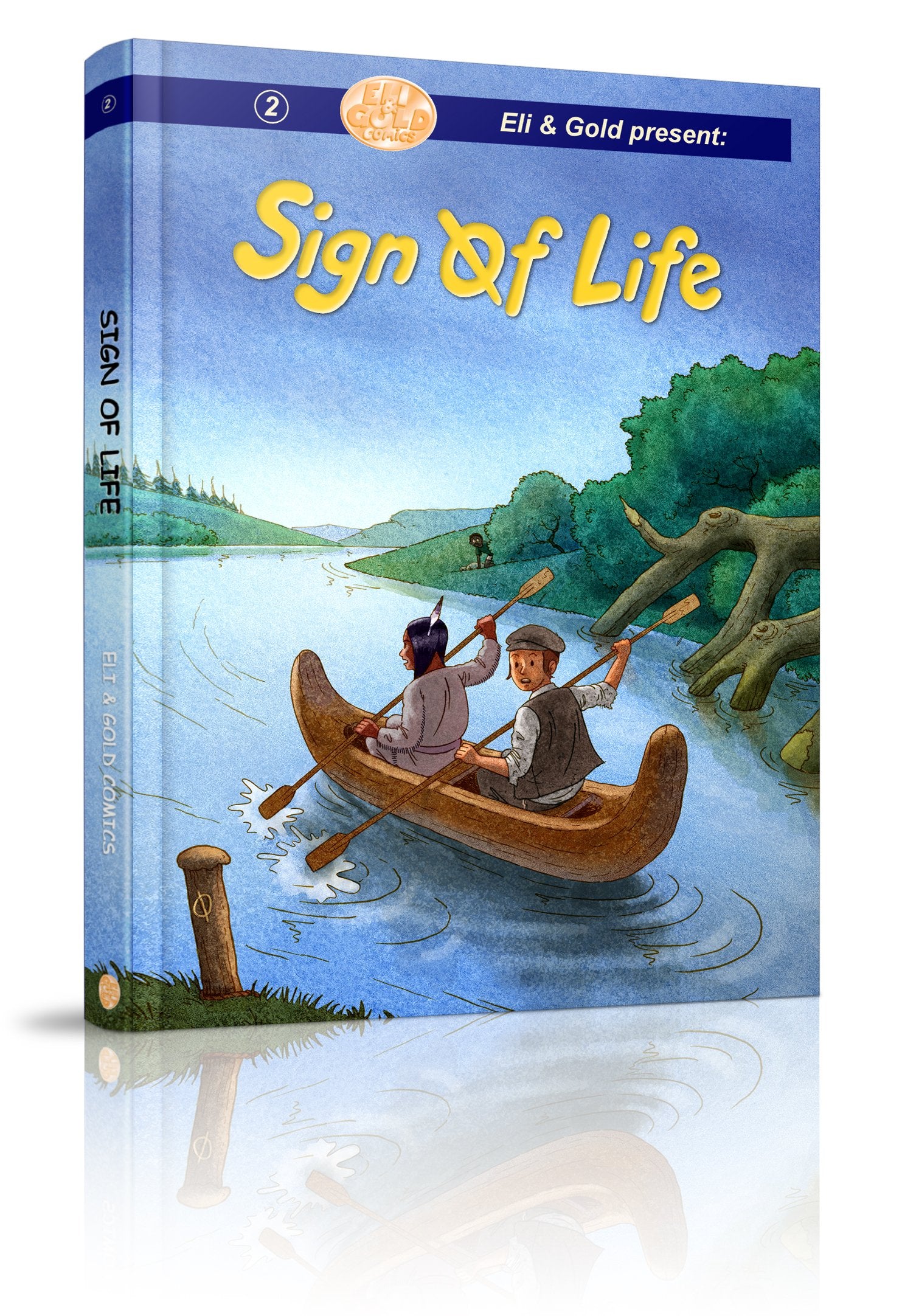 Eli & Gold Comics: Sign of Life - Volume