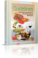 Guidelines: Questions and Answers About The Laws of Brachos - Combined One-Volume Edition