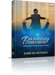 Parenting By The Parsha