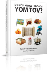 Do You Know Hilchos Yom Tov?